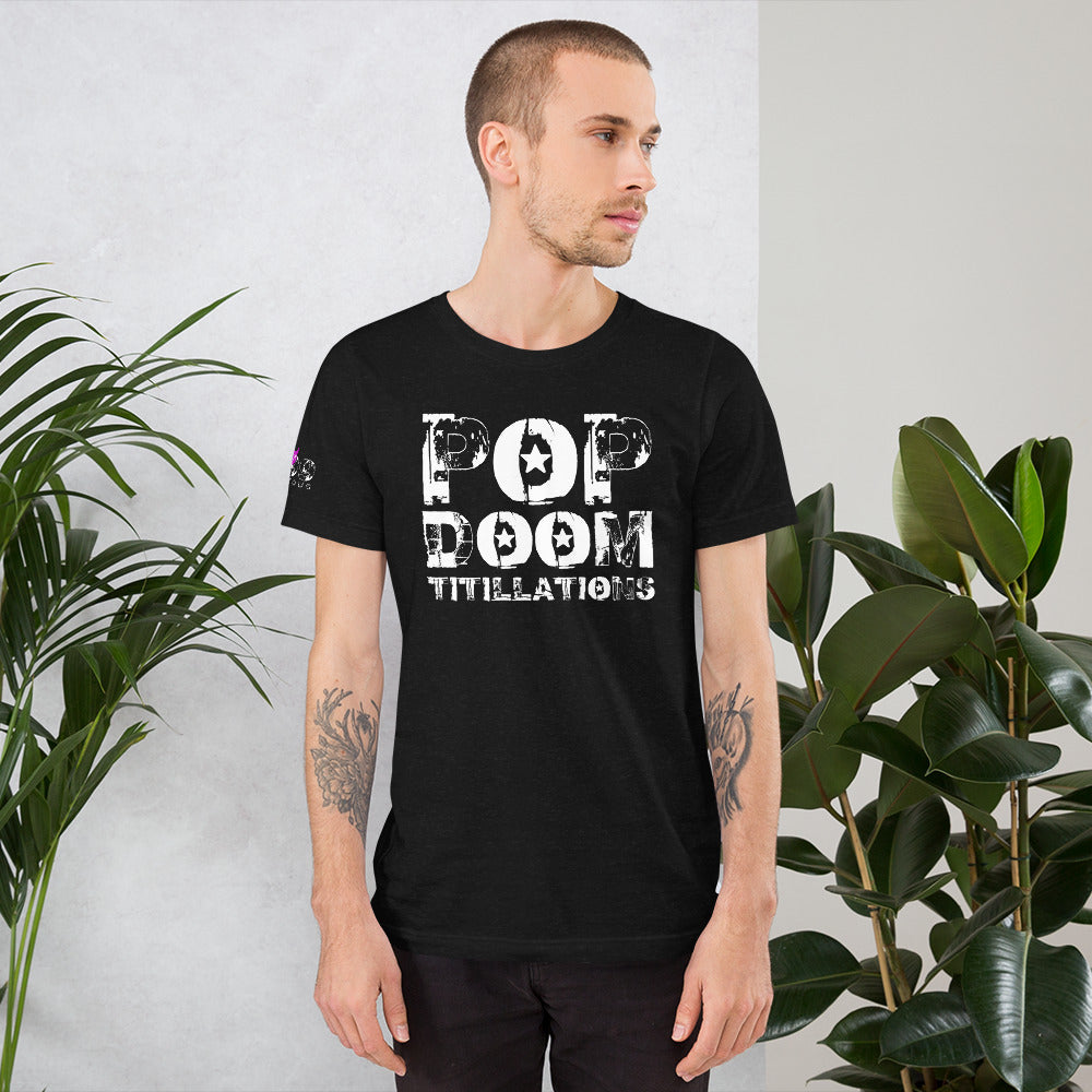 LUVDOSE 99: POP, DOOM TITILLATIONS - Unisex t-shirt