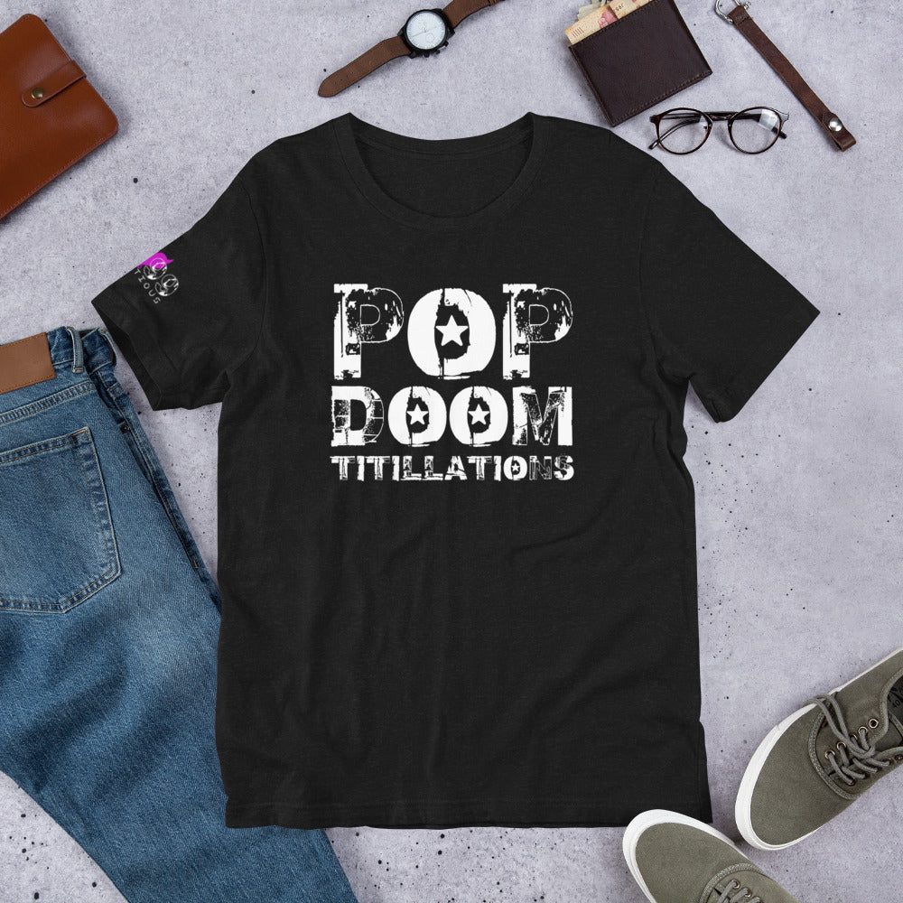 LUVDOSE 99: POP, DOOM TITILLATIONS - Unisex t-shirt