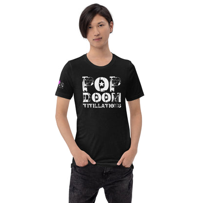 LUVDOSE 99: POP, DOOM TITILLATIONS - Unisex t-shirt