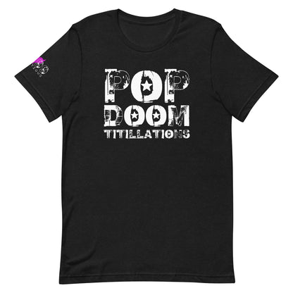 LUVDOSE 99: POP, DOOM TITILLATIONS - Unisex t-shirt