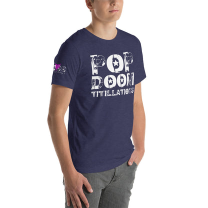 LUVDOSE 99: POP, DOOM TITILLATIONS - Unisex t-shirt